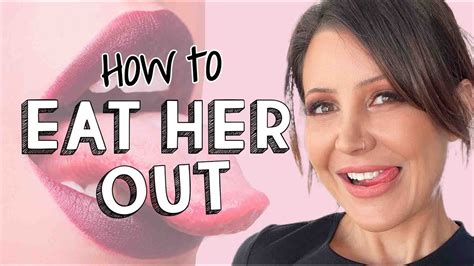 how to eat pussy properly|How To Give A Girl Head: 10 Oral Sex Tips